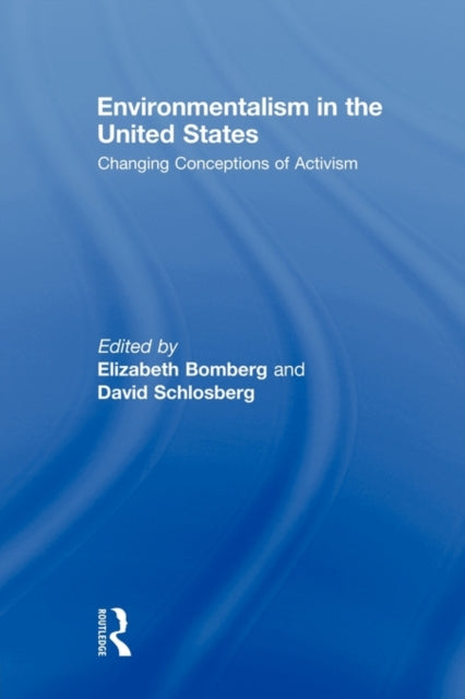 Book cover of: Environmentalism in the United States. By: David Schlosberg