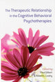 Book cover of: Therapeutic Relationship in the Cognitive Behavioral Psychotherapies. By: Paul Gilbert