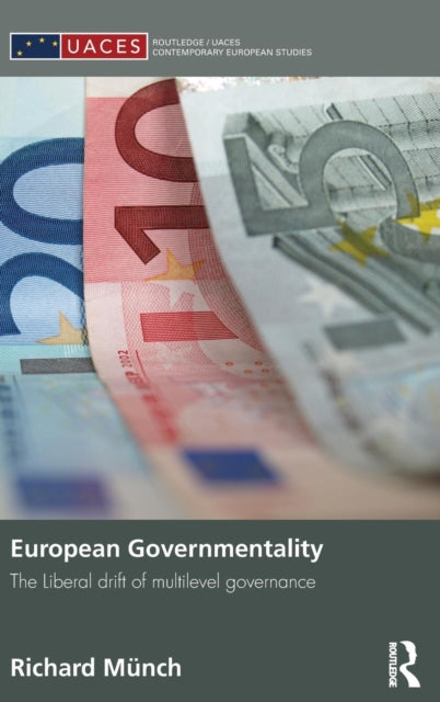 Book cover of: European Governmentality. By: Richard Münch