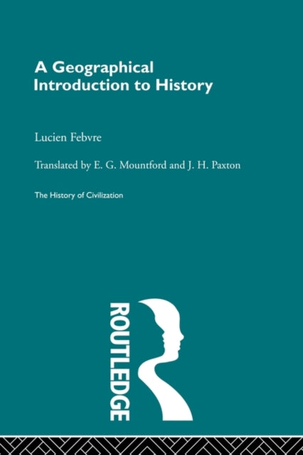 Book cover of: Geographical Introduction to History. By: L. Febvre