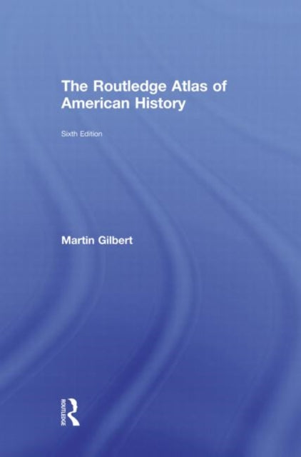 Book cover of: Routledge Atlas of American History