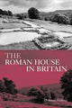Book cover of: Roman House in Britain. By: Dominic Perring