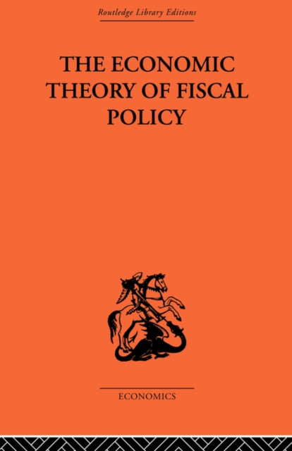 Book cover of: Economic Theory of Fiscal Policy. By: Bent Hansen