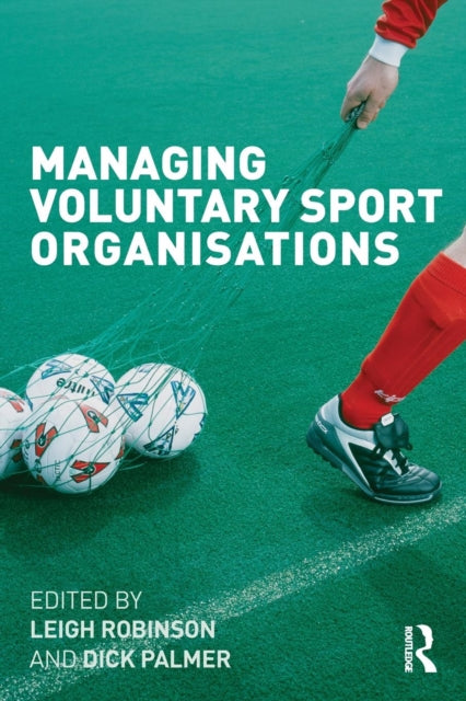 Book cover of: Managing Voluntary Sport Organizations