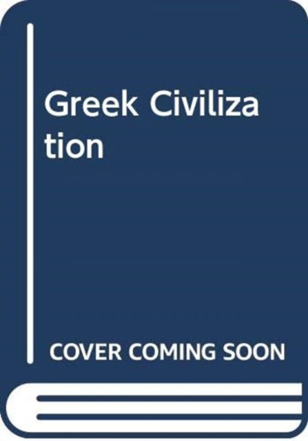Book cover of: Greek Civilization. By: C. K. Ogden