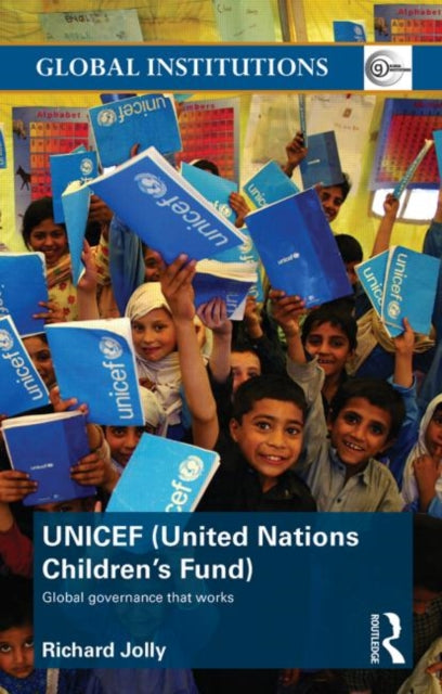 Book cover of: UNICEF (United Nations Children's Fund). By: Richard Jolly