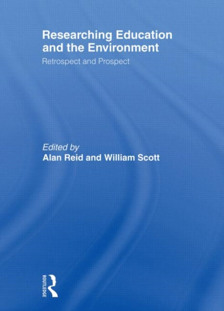 Book cover of: Researching Education and the Environment. By: Alan Reid