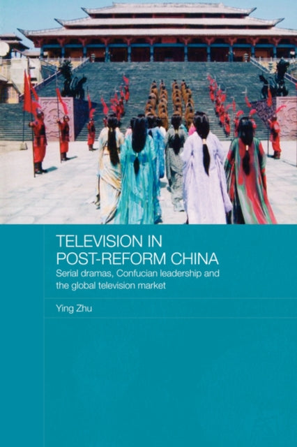 Book cover of: Television in Post-Reform China. By: Ying Zhu