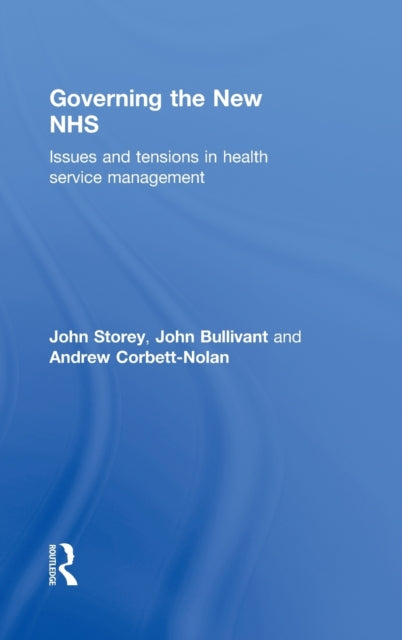 Book cover of: Governing the New NHS. By: John Storey