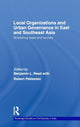 Book cover of: Local Organizations and Urban Governance in East and Southeast Asia