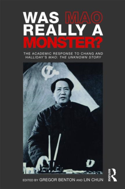 Book cover of: Was Mao Really a Monster?