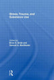 Book cover of: Stress, Trauma and Substance Use. By: Brian E. Bride