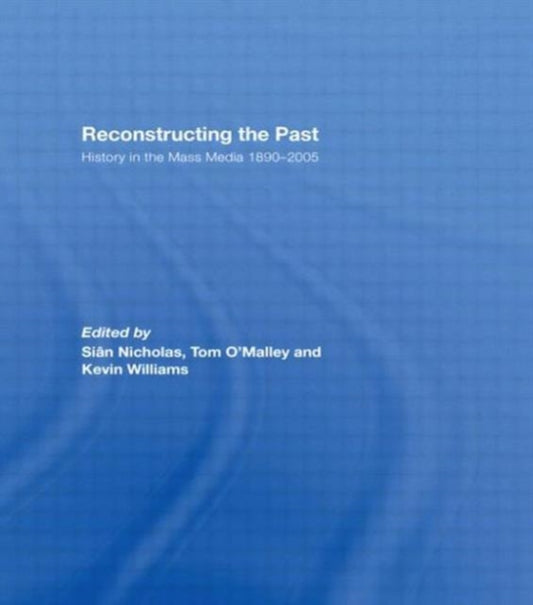 Book cover of: Reconstructing the Past. By: Sian Nicholas