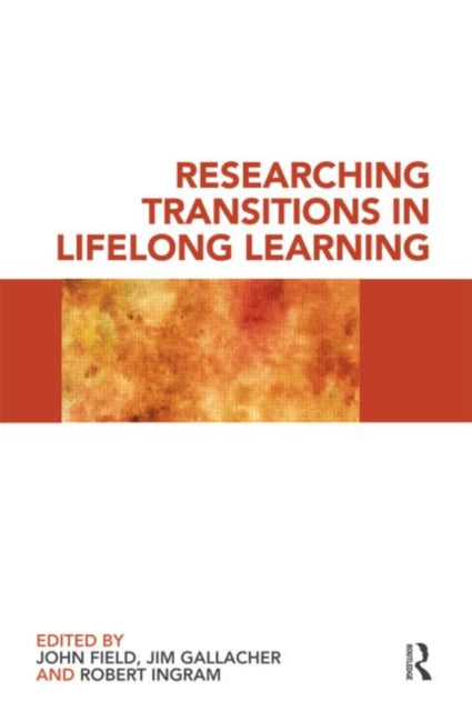 Book cover of: Researching Transitions in Lifelong Learning