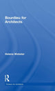 Book cover of: Bourdieu for Architects. By: Helena Webster