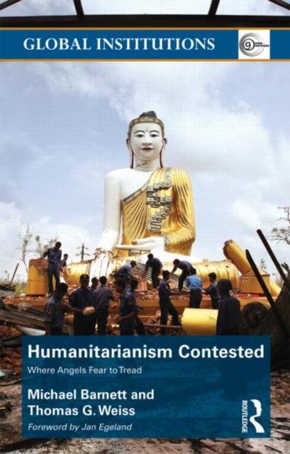 Book cover of: Humanitarianism Contested. By: Michael N. Barnett