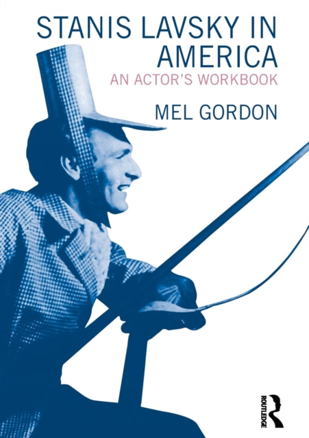 Book cover of: Stanislavsky in America. By: Mel Gordon
