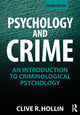 Book cover of: Psychology and Crime. By: Clive R. Hollin