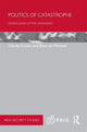 Book cover of: Politics of Catastrophe. By: Claudia Aradau