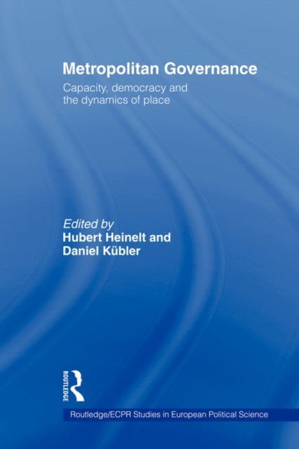 Book cover of: Metropolitan Governance in the 21st Century. By: Hubert Heinelt
