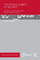 Book cover of: Ethical Subject of Security. By: J. Peter Burgess