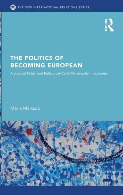 Book cover of: Politics of Becoming European