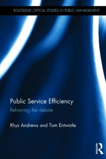 Book cover of: Public Service Efficiency. By: Rhys Andrews