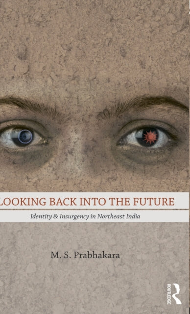 Book cover of: Looking Back into the Future. By: M. S. Prabhakara