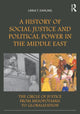 Book cover of: History of Social Justice and Political Power in the Middle East. By: Linda T. Darling