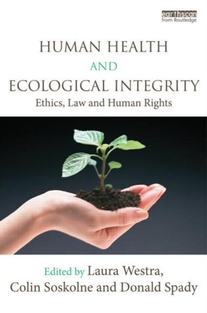 Book cover of: Human Health and Ecological Integrity. By: Laura Westra