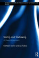 Book cover of: Caring and Well-being. By: Kathleen M. Galvin