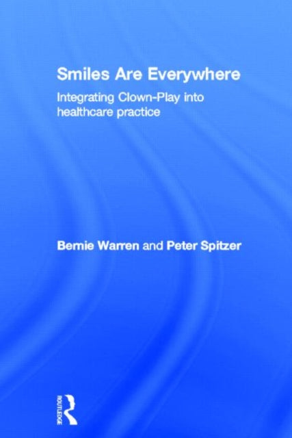 Book cover of: Smiles Are Everywhere. By: Bernie Warren