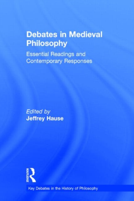 Book cover of: Debates in Medieval Philosophy