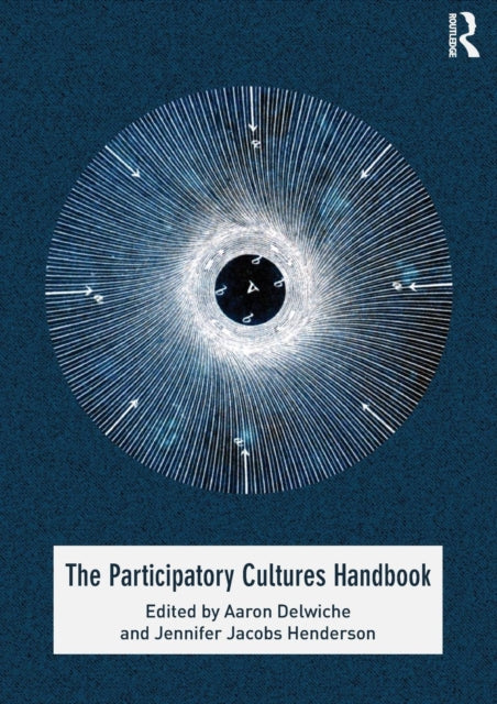 Book cover of: Participatory Cultures Handbook. By: Aaron Alan Delwiche