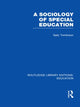 Book cover of: Sociology of Special Education (RLE Edu M). By: Sally Tomlinson