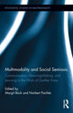 Book cover of: Multimodality and Social Semiosis. By: Margit Böck