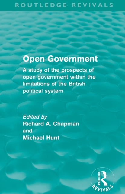 Book cover of: Open Government (Routledge Revivals). By: Chapman, Richard A.