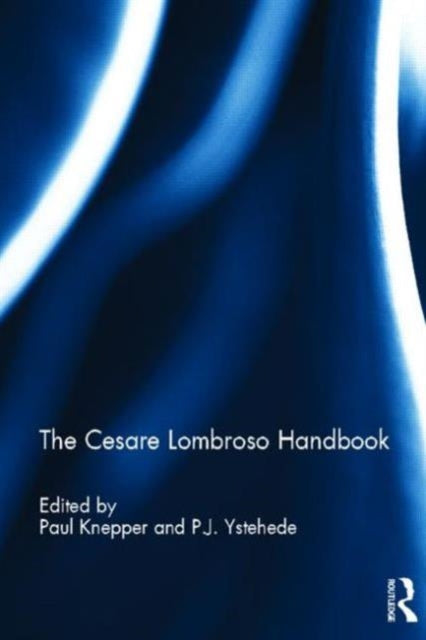 Book cover of: Cesare Lombroso Handbook. By: Paul Knepper