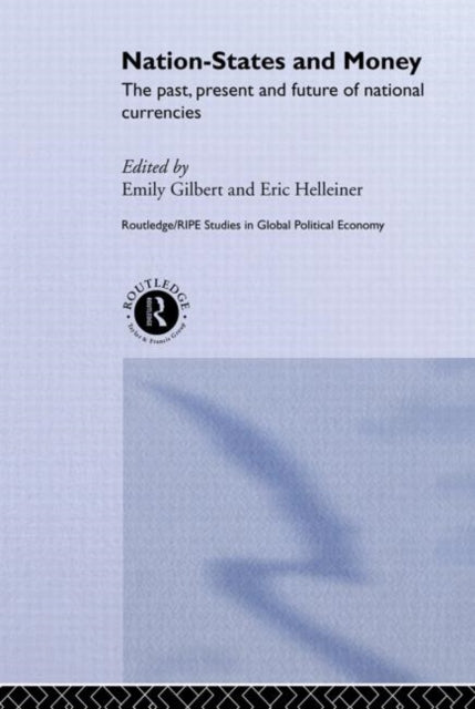 Book cover of: Nation-States and Money. By: Emily Gilbert
