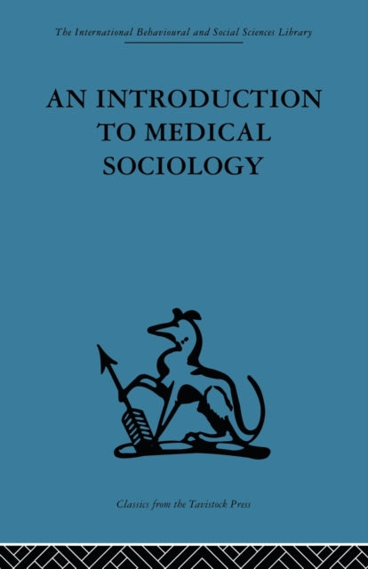 Book cover of: Introduction to Medical Sociology. By: David Tuckett
