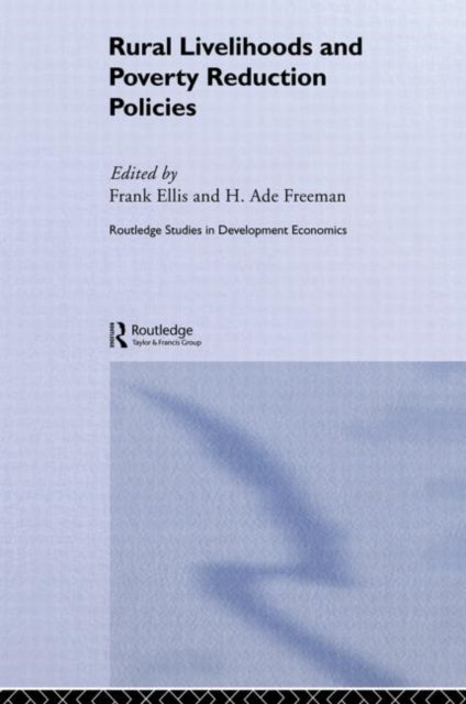 Book cover of: Rural Livelihoods and Poverty Reduction Policies. By: Frank Ellis