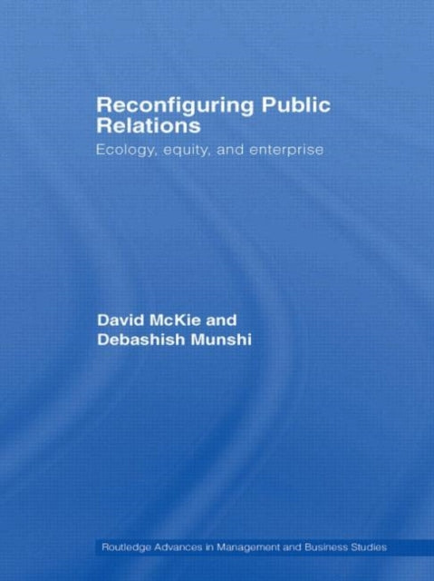 Book cover of: Reconfiguring Public Relations. By: David McKie
