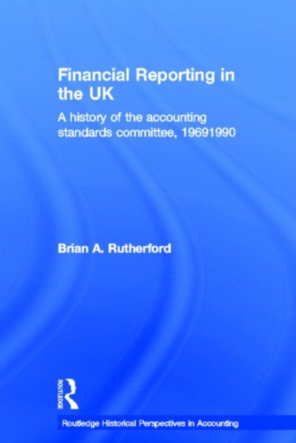 Book cover of: Financial Reporting in the UK. By: B. A. Rutherford
