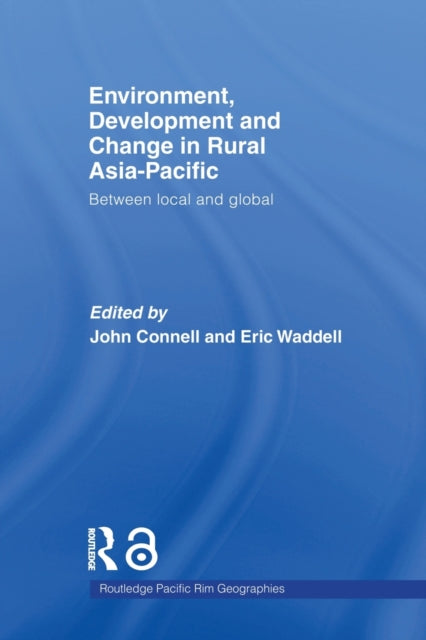 Book cover of: Environment, Development and Change in Rural Asia-Pacific. By: John Connell
