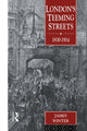 Book cover of: London's Teeming Streets, 1830-1914. By: James Winter