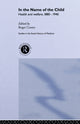 Book cover of: In the Name of the Child. By: Roger Cooter