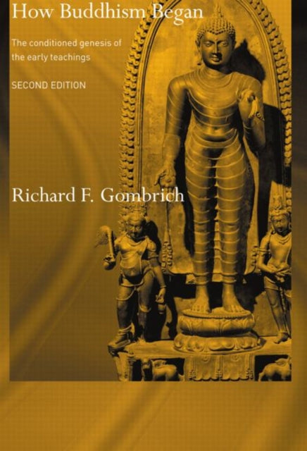 Book cover of: How Buddhism Began. By: Richard F. Gombrich