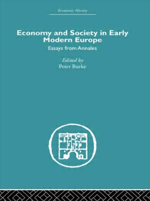 Book cover of: Economy and Society in Early Modern Europe. By: Peter Burke