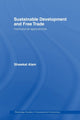 Book cover of: Sustainable Development and Free Trade. By: Shawkat Alam