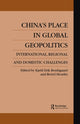 Book cover of: China's Place in Global Geopolitics. By: Kjeld Erik Broedsgaard